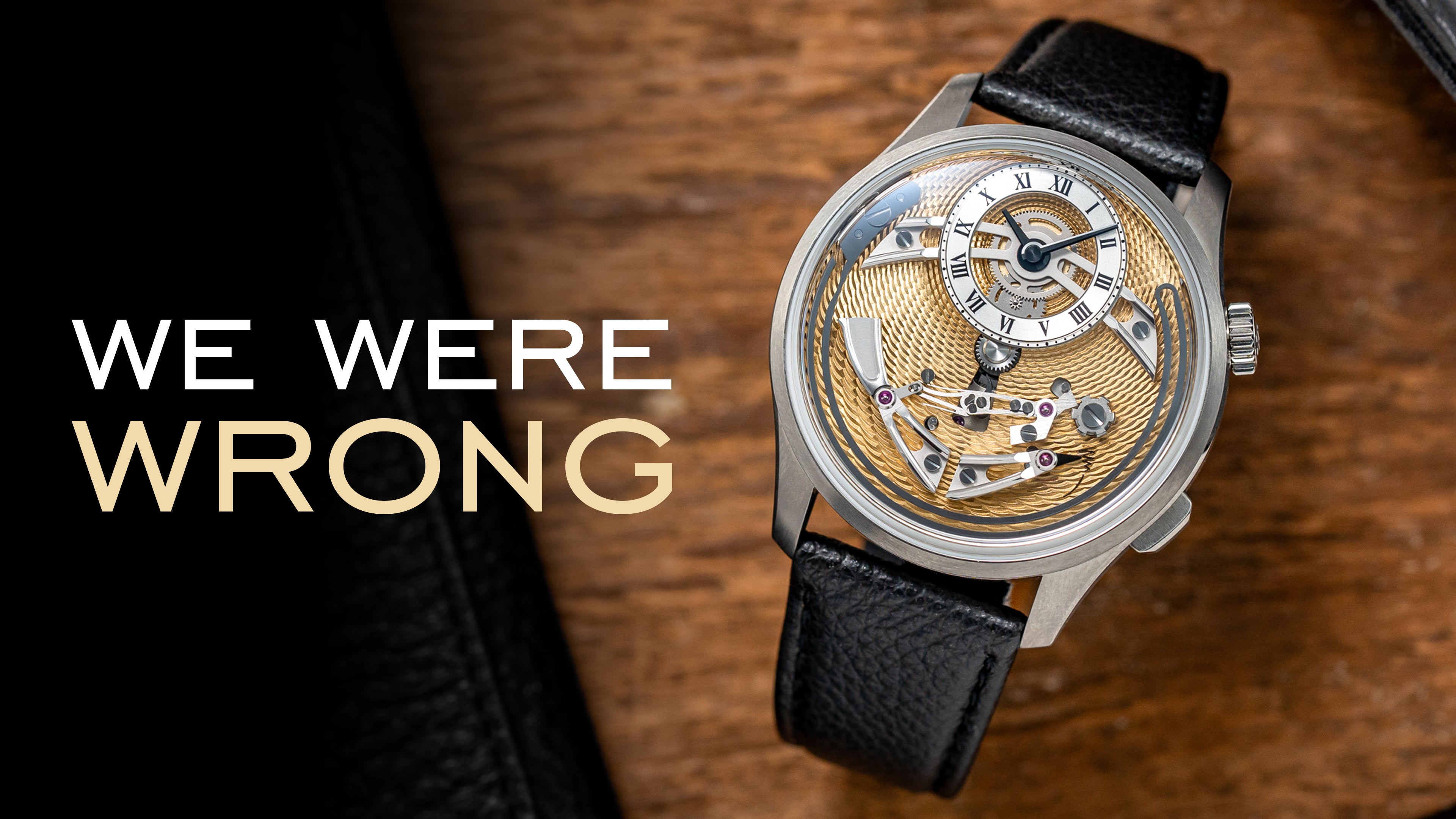 The Watches We Were Wrong About