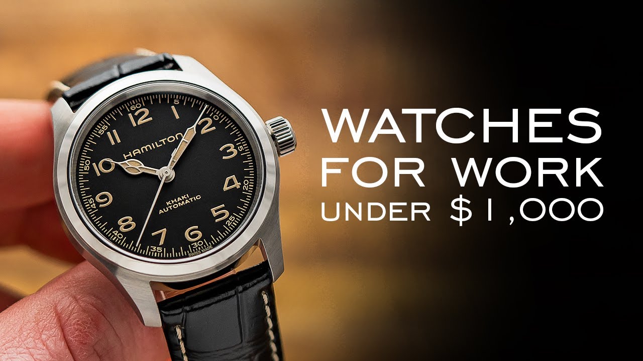 The BEST Watches To Wear to Work & The Office Under $1,000 (15 Watches Mentioned)