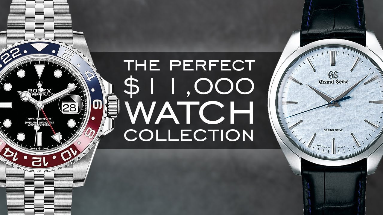 Building The Perfect Watch Collection For $11,000 - Over 20 Watches Mentioned And 6 Paths To Take