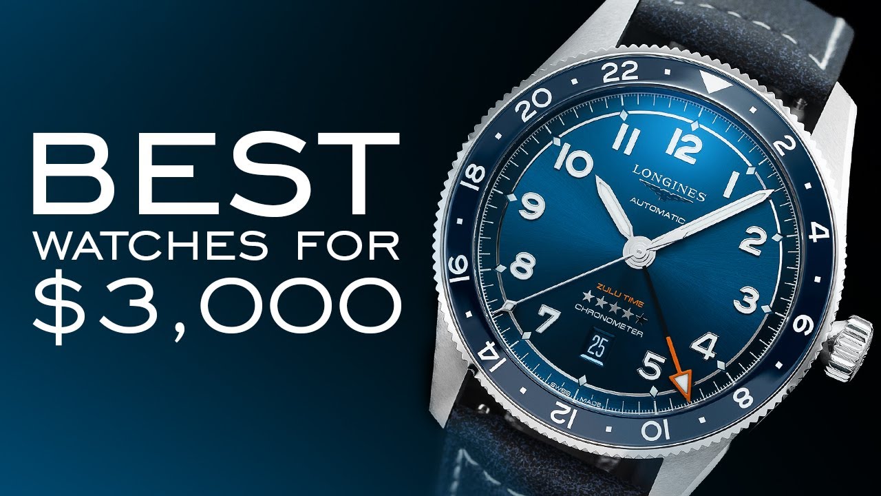 The BEST Watches For $3,000 In Every Category - Everyday, Aviation/GMT, Dress, Dive, & Chronograph