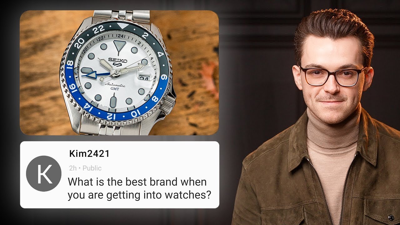 Best Brand When Getting Into Watches? Will I Ever Do A Watch Collab? & More: Q&A