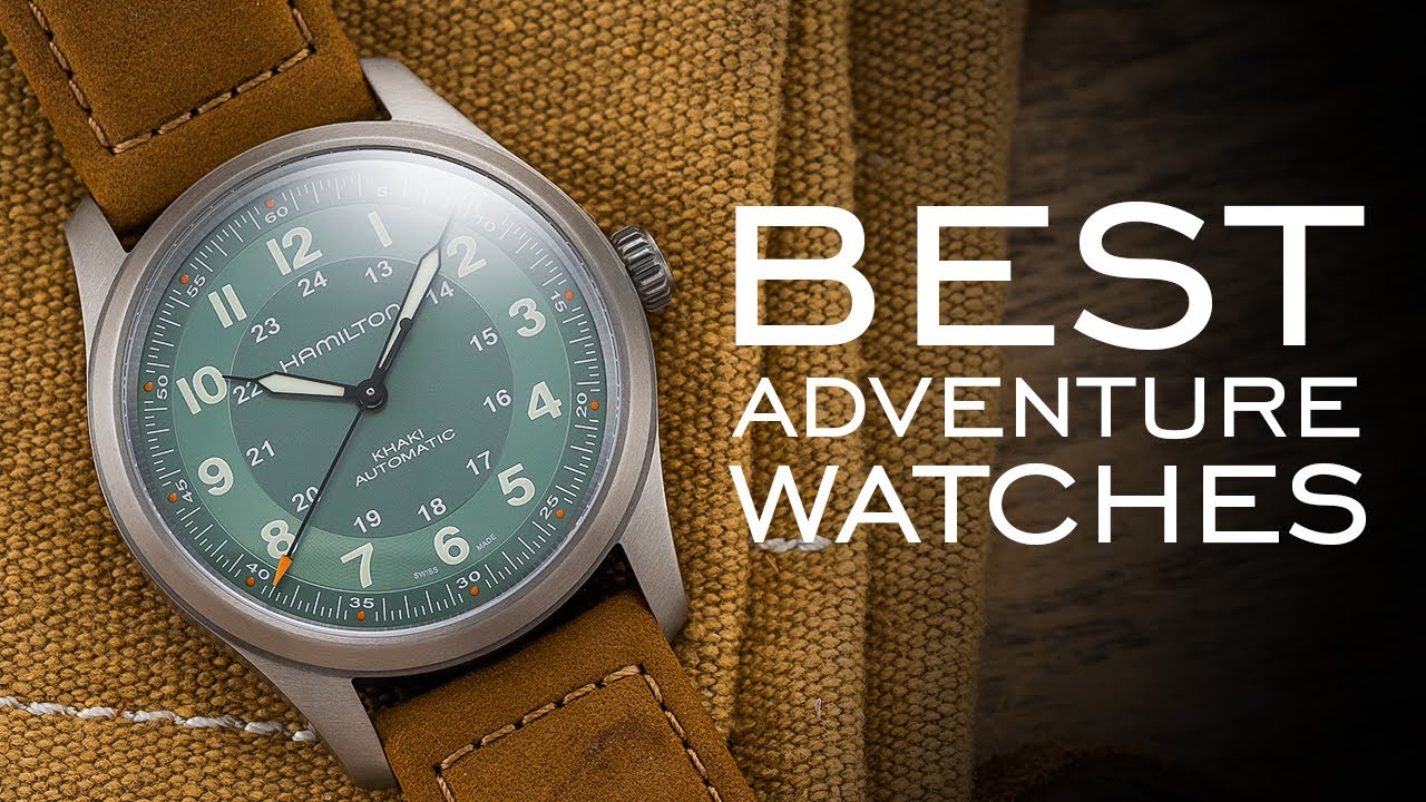 The Best Watches For Adventures - Diving, Flying, Hiking, Boating, & M
