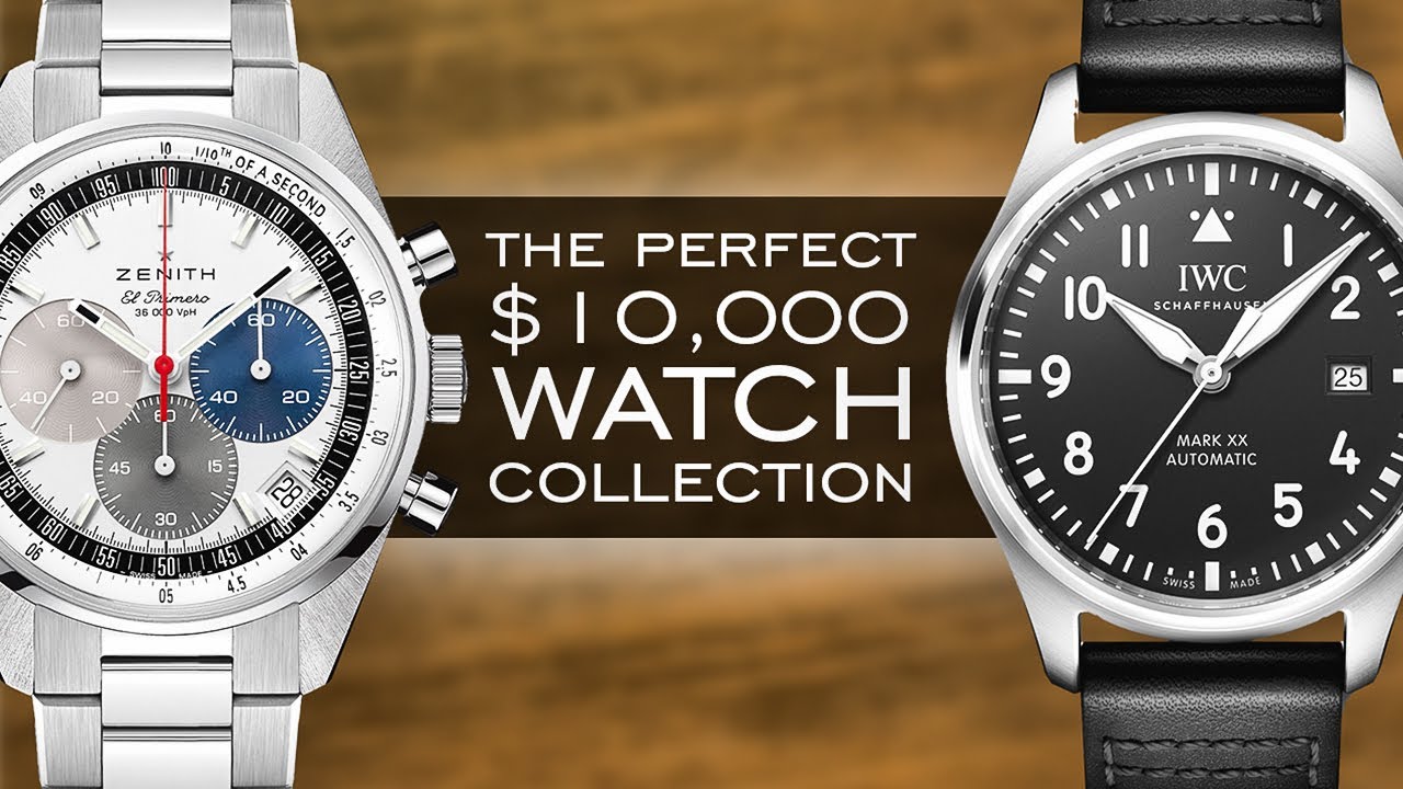 Building The Perfect Watch Collection For $10,000 - Over 20 Watches Me