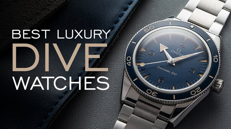 10 of the Best Luxury Dive Watches