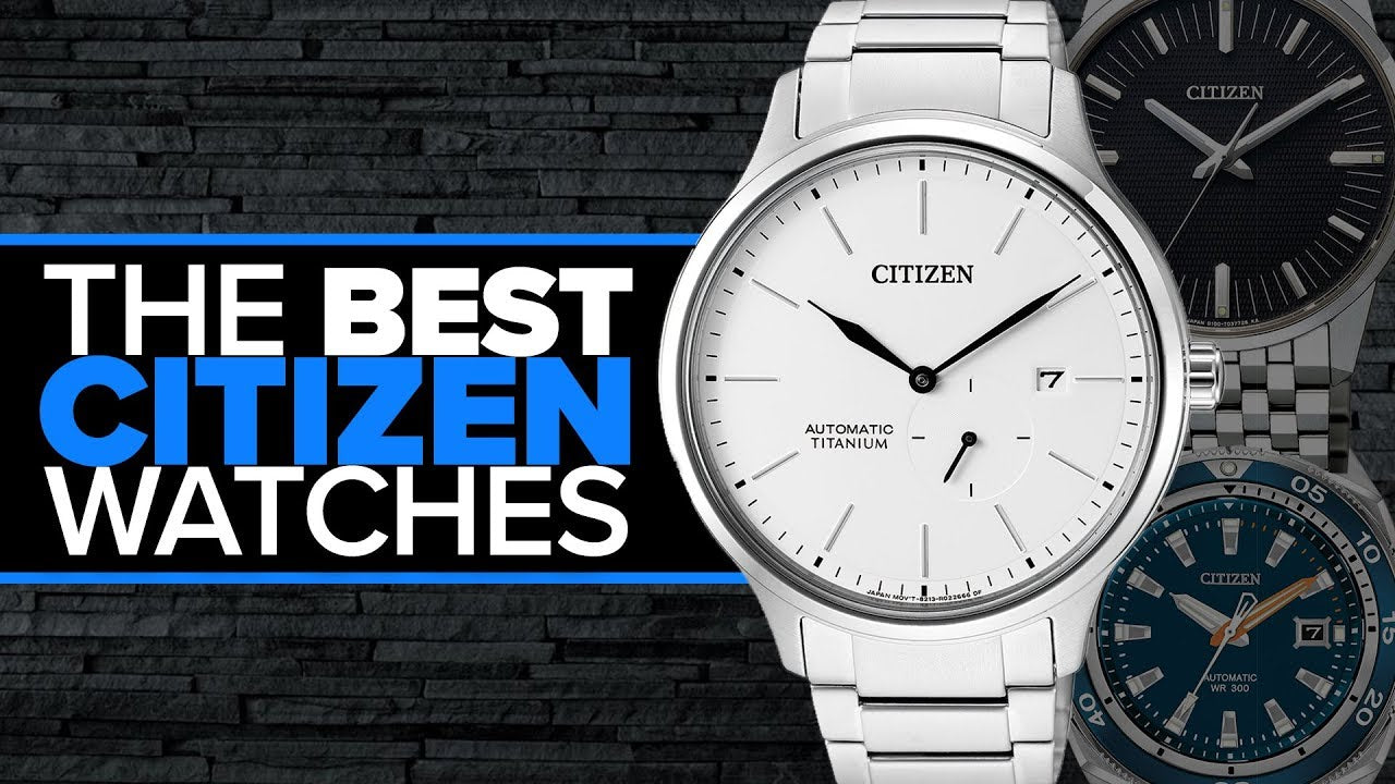 12 Citizen Watches You May Not Have Heard Of (Automatics, Eco-Drive, &