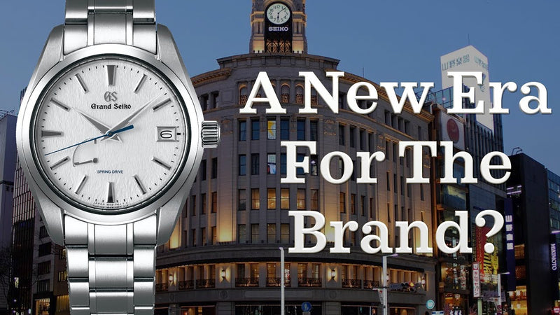 A New Era For Grand Seiko? - Grand Seiko Corporation of America (2018)