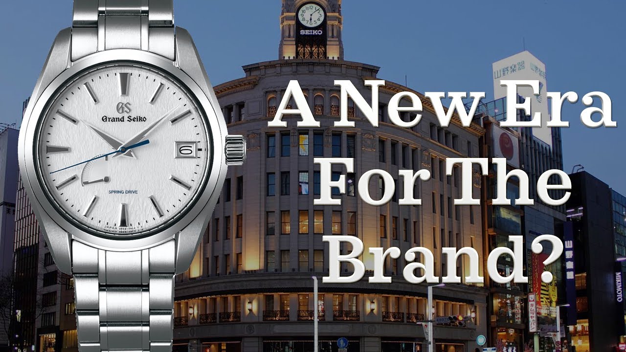 A New Era For Grand Seiko? - Grand Seiko Corporation of America (2018)
