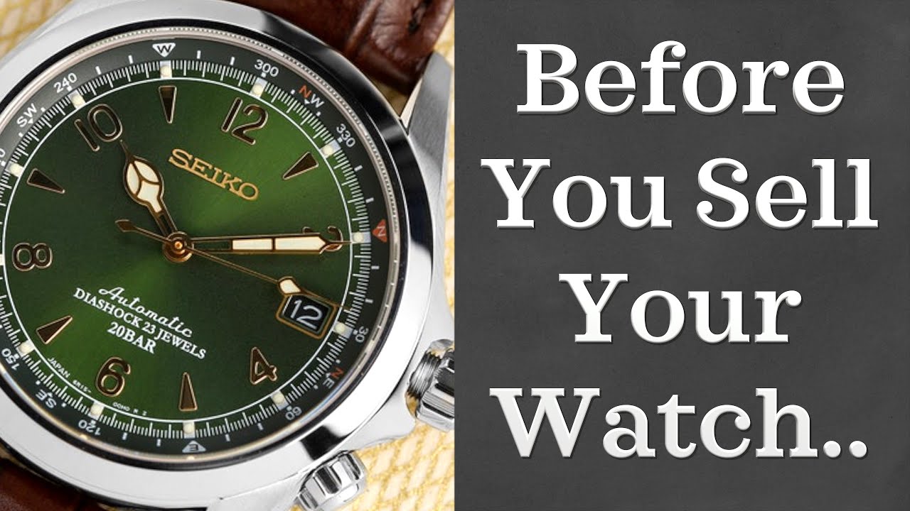 Things to Consider Before Selling Your Watch