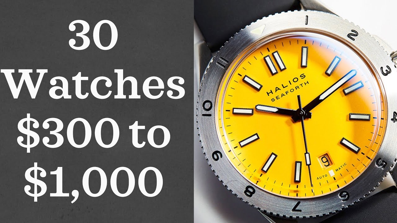 Watches for Men: 30 Watches from $300-$1,000 (2018)