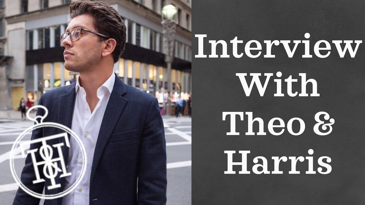 Interview with Theo & Harris | Watches, Entrepreneurship, Hodinkee, an