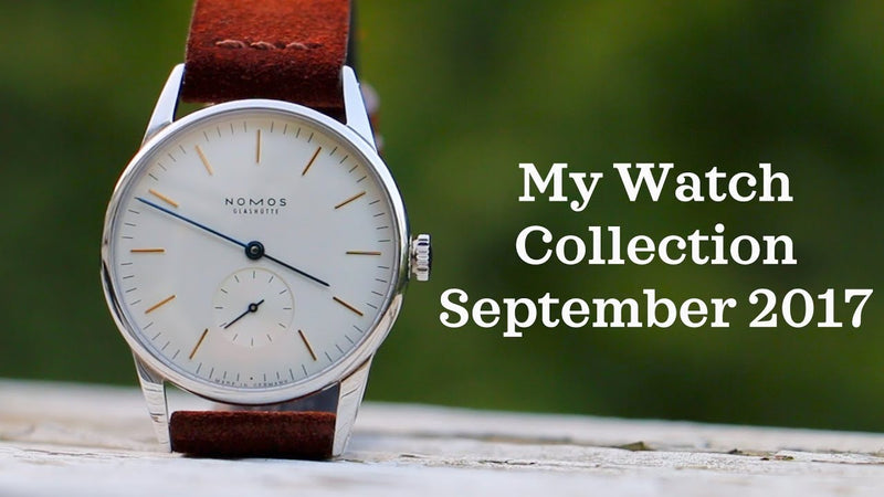 My Watch Collection Fall 2017 (Rolex, Omega, Nomos, Seiko, and More)