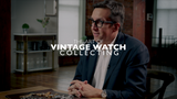 The Art of Vintage Watch Collecting